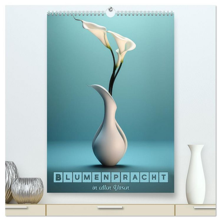 Produktbild: Blumenpracht in edlen Vasen (hochwertiger Premium Wandkalender 2026 DIN A2 hoch), Kunstdruck in Hochglanz