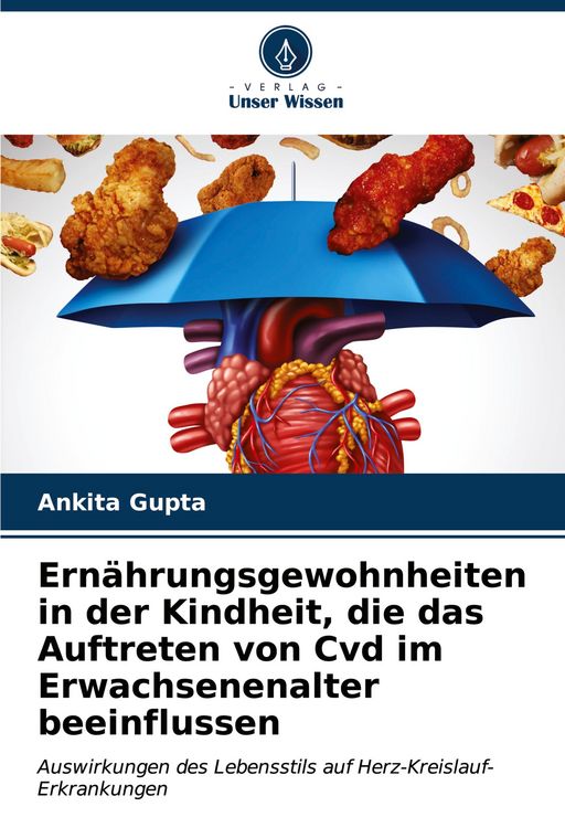Produktbild: Ern&auml;hrungsgewohnheiten in der Kindheit, die das Auftreten von Cvd im Erwachsenenalter beeinflussen