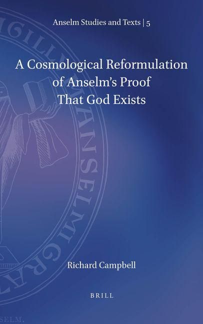 Produktbild: A Cosmological Reformulation of Anselm's Proof That God Exists