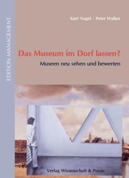 Produktbild: Das Museum im Dorf lassen?