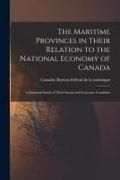 Produktbild: The Maritime Provinces in Their Relation to the National Economy of Canada