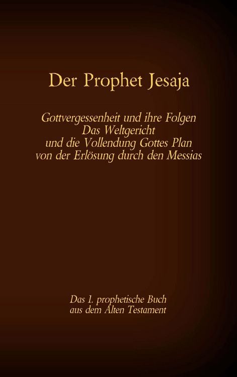 Produktbild: Der Prophet Jesaja, das 1. prophetische Buch aus dem Alten Testament der Bibel