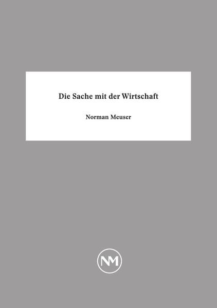 Produktbild: Die Sache mit der Wirtschaft