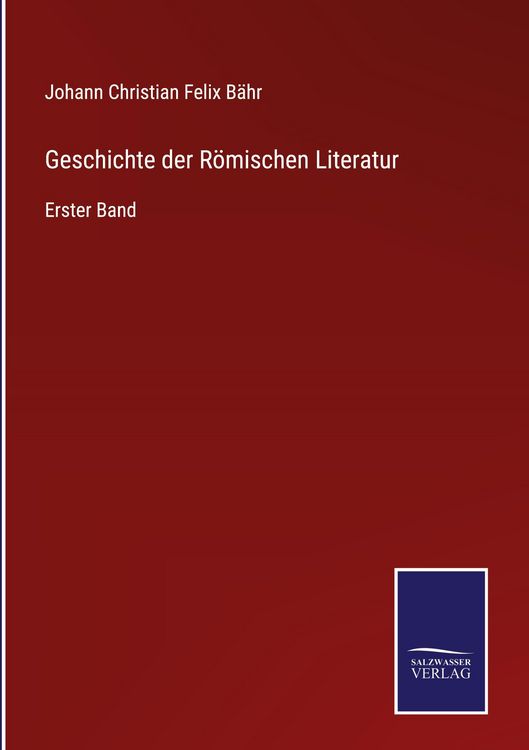 Produktbild: Geschichte der R&ouml;mischen Literatur