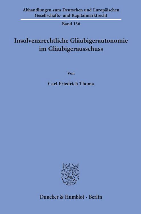 Produktbild: Insolvenzrechtliche Gl&auml;ubigerautonomie im Gl&auml;ubigerausschuss.