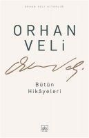 Produktbild: Orhan Veli - B&uuml;t&uuml;n Hikayeleri