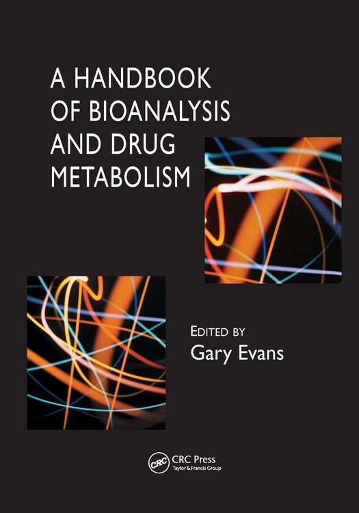 Produktbild: A Handbook of Bioanalysis and Drug Metabolism