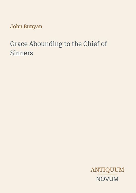 Produktbild: Grace Abounding to the Chief of Sinners