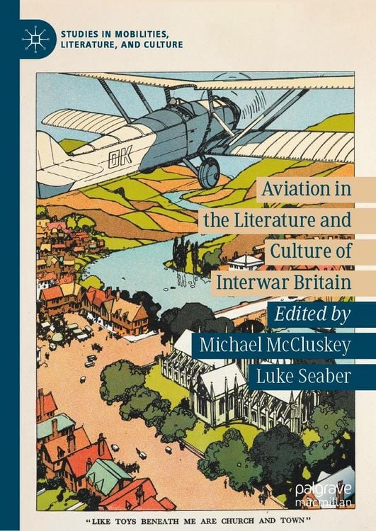Produktbild: Aviation in the Literature and Culture of Interwar Britain
