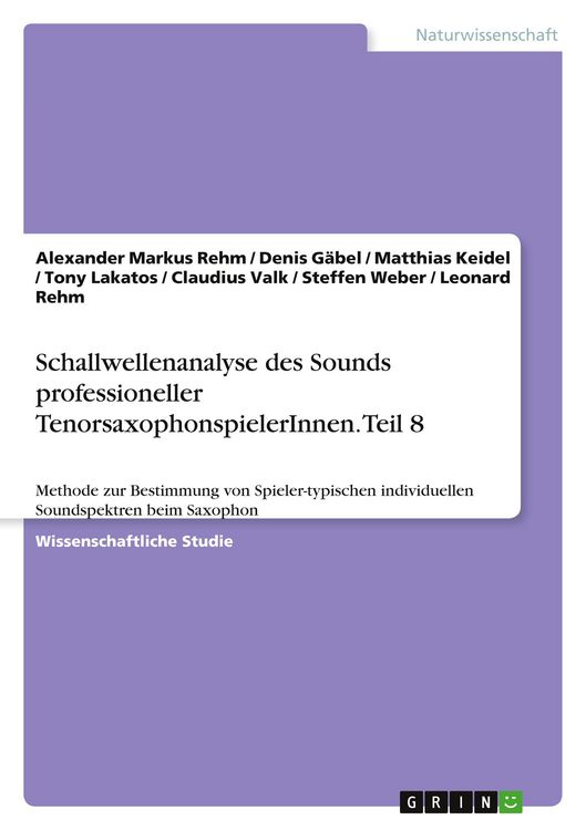 Produktbild: Schallwellenanalyse des Sounds professioneller TenorsaxophonspielerInnen. Teil 8