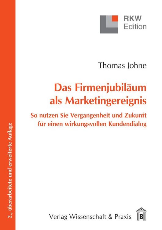 Produktbild: Das Firmenjubil&auml;um als Marketingereignis.