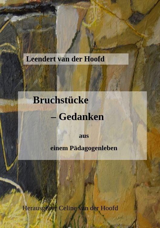 Produktbild: Bruchst&uuml;cke - Gedanken aus einem P&auml;dagogenleben