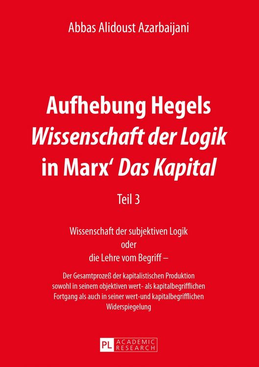 Produktbild: Aufhebung Hegels &laquo;Wissenschaft der Logik&raquo; in Marx&rsquo; &laquo;Das Kapital&raquo;