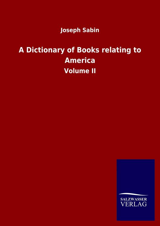Produktbild: A Dictionary of Books relating to America