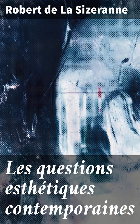 Produktbild: Les questions esth&eacute;tiques contemporaines