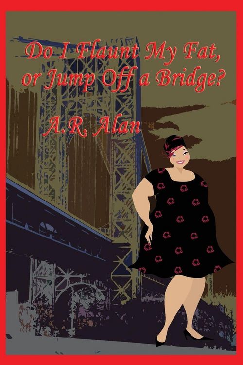 Produktbild: Do I Flaunt My Fat, or Jump Off a Bridge?