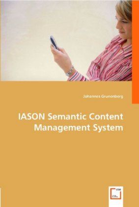 Produktbild: Grunenberg, J: IASON Semantic Content Management System