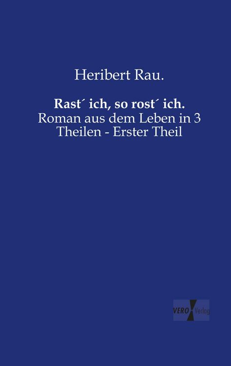 Produktbild: Rast&acute; ich, so rost&acute; ich.