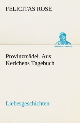 Produktbild: Provinzm&auml;del. Aus Kerlchens Tagebuch