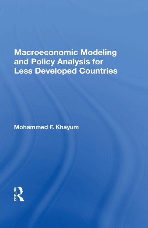 Produktbild: Macroeconomic Modeling And Policy Analysis For Less Developed Countries