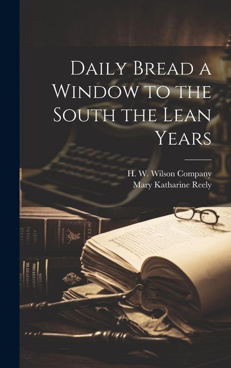 Produktbild: Daily Bread a Window to the South the Lean Years