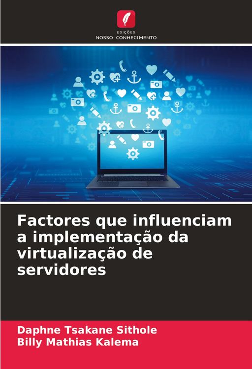Produktbild: Factores que influenciam a implementa&ccedil;&atilde;o da virtualiza&ccedil;&atilde;o de servidores