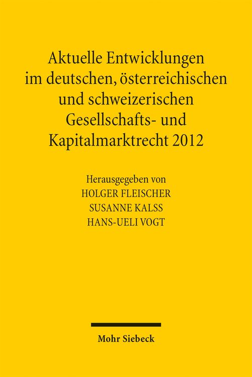Produktbild: Aktuelle Entwicklungen im deutschen, &ouml;sterreichischen und schweizerischen Gesellschafts- und Kapitalmarktrecht 2012