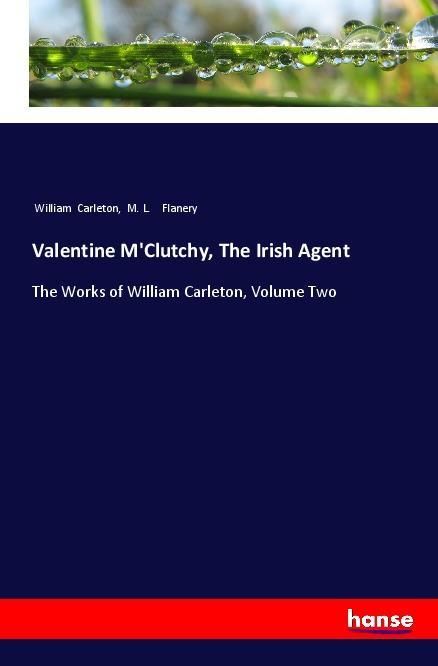 Produktbild: Valentine M'Clutchy, The Irish Agent