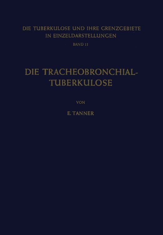 Produktbild: Die Tracheobronchial- Tuberkulose der Erwachsenen
