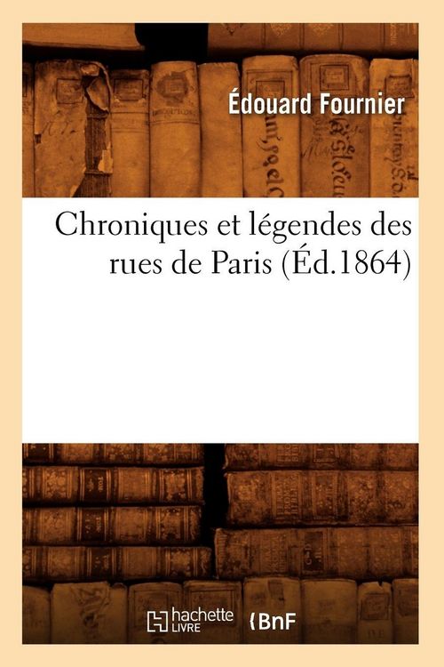 Produktbild: Chroniques et l&eacute;gendes des rues de Paris (&Eacute;d.1864)