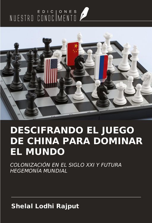 Produktbild: Descifrando El Juego De China Para Dominar El Mundo