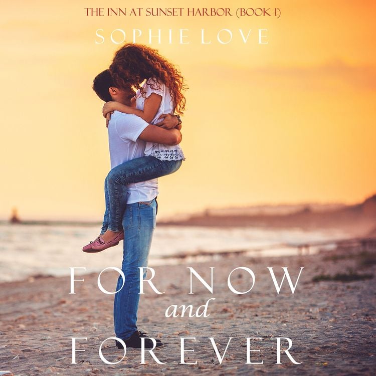 Produktbild: For Now and Forever (The Inn at Sunset Harbor&mdash;Book 1)