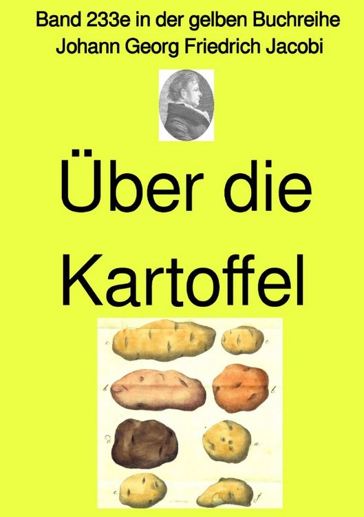 Produktbild: Gelbe Buchreihe / &Uuml;ber die Kartoffel &ndash; Band 233e in der gelben Buchreihe &ndash; Farbe &ndash; bei J&uuml;rgen Ruszkowski