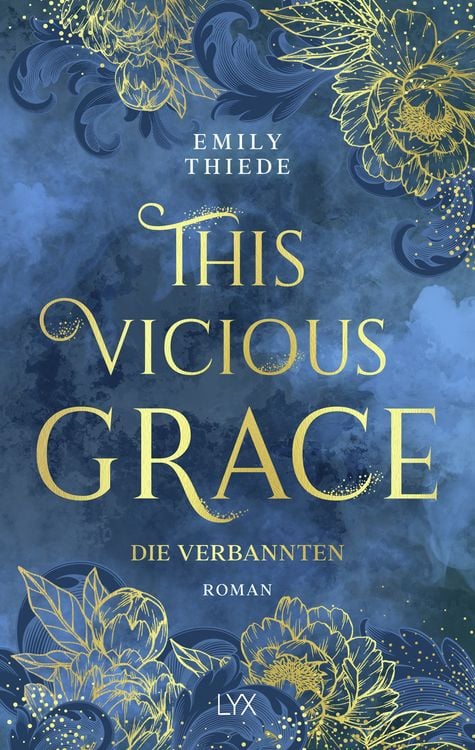 Bild vom Artikel This Vicious Grace - Die Verbannten vom Autor Emily Thiede