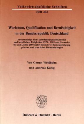 Produktbild: Wachstum, Qualifikation und Berufst&auml;tigkeit in der Bundesrepublik Deutschland.