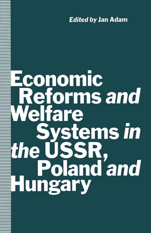 Produktbild: Economic Reforms and Welfare Systems in the USSR, Poland and Hungary