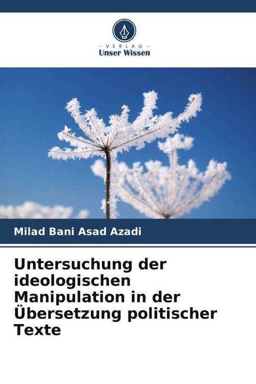 Produktbild: Untersuchung der ideologischen Manipulation in der &Uuml;bersetzung politischer Texte