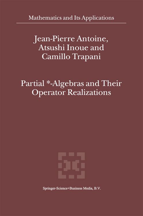 Produktbild: Partial *- Algebras and Their Operator Realizations