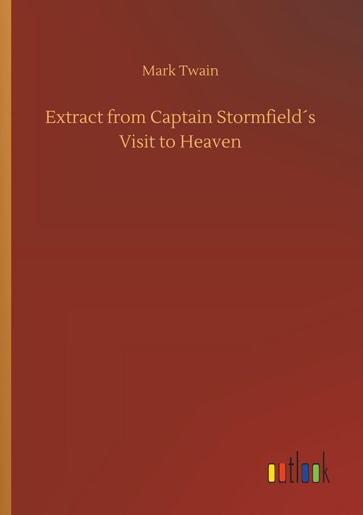 Produktbild: Extract from Captain Stormfield&acute;s Visit to Heaven