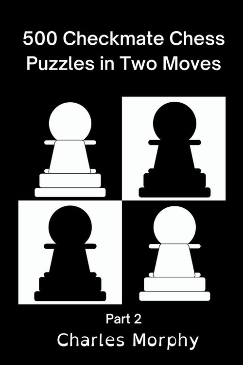 Produktbild: 500 Checkmate Chess Puzzles in Two Moves, Part 2