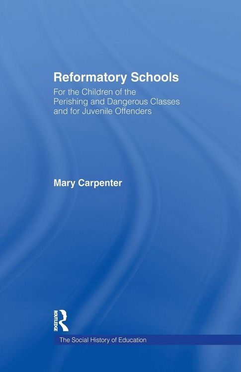 Produktbild: Reformatory Schools (1851)