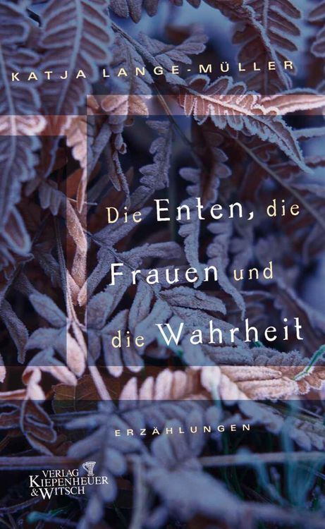 Produktbild: Die Enten, die Frauen und die Wahrheit