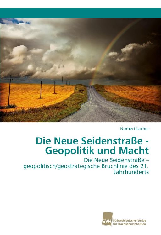 Produktbild: Die Neue Seidenstra&szlig;e - Geopolitik und Macht