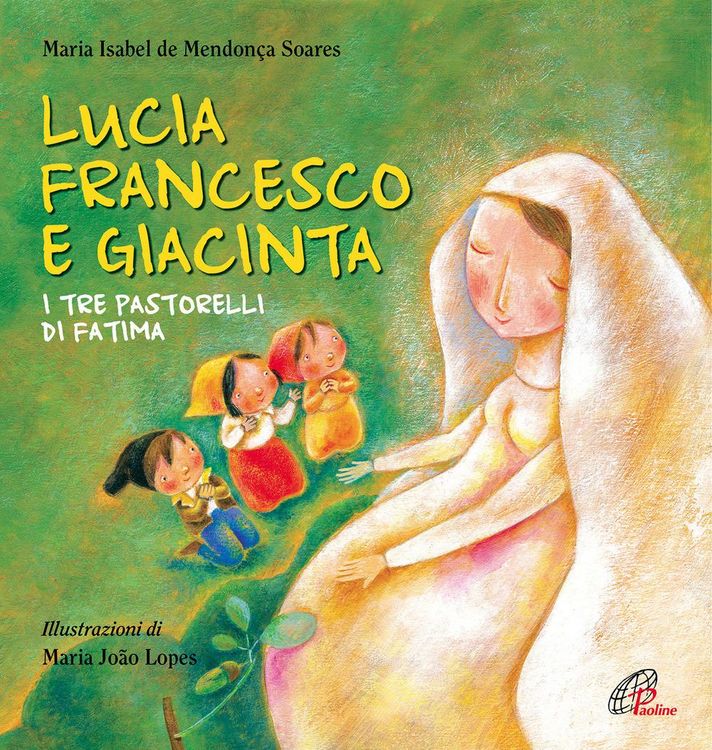Produktbild: Lucia Francesco e Giacinta. I tre pastorelli di Fatima
