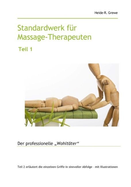 Produktbild: Standardwerk f&uuml;r Massage-Therapeuten und Massage-Praktiker Teil 1