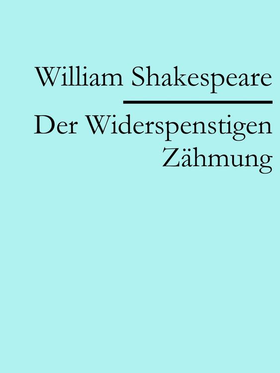 Produktbild: Der Widerspenstigen Z&auml;hmung