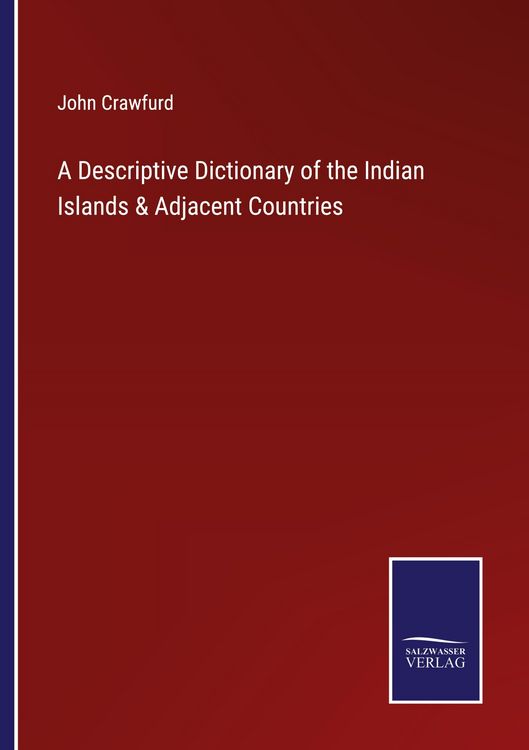 Produktbild: A Descriptive Dictionary of the Indian Islands & Adjacent Countries