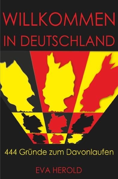 Produktbild: Willkommen in Deutschland - 444 Gr&uuml;nde zum Davonlaufen