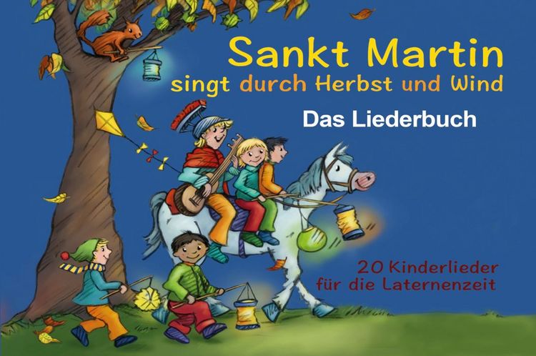 Produktbild: Sankt Martin SINGT durch HERBST und Wind - Das Liederbuch
