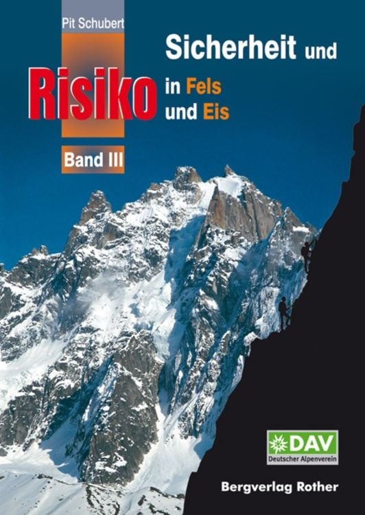 Bild vom Artikel Sicherheit und Risiko in Fels und Eis vom Autor Pit Schubert